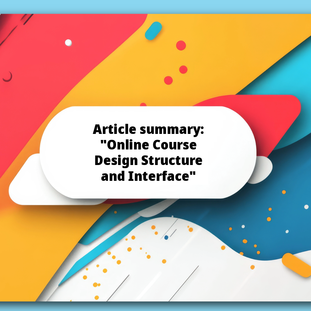Article summary: “Online Course Design Structure and Interface ...